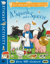 SQUASH AND A SQUEEZE: STICKER BOOK, A