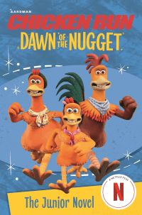 CHICKEN RUN DAWN OF THE NUGGET