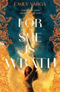 FOR SHE IS WRATH