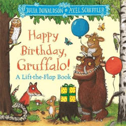 HAPPY BIRTHDAY, GRUFFALO! BOARD BOOK