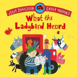 WHAT THE LADYBIRD HEARD BOARD BOOK