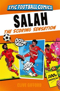 SALAH THE SCORING SENSATION GRAPHIC NOVEL