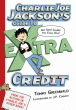 CHARLIE JOE JACKSON'S GUIDE TO EXTRA CREDIT
