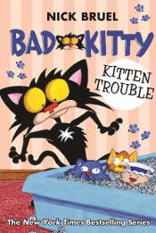 BAD KITTY: KITTEN TROUBLE
