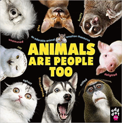 ANIMALS ARE PEOPLE TOO