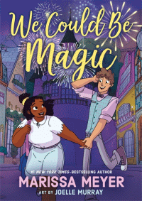 WE COULD BE MAGIC GRAPHIC NOVEL