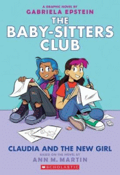 CLAUDIA AND THE NEW GIRL: GRAPHIC NOVEL