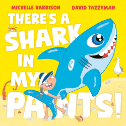 THERE'S A SHARK IN MY PANTS