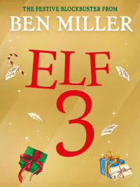 ADVENTURES OF A CHRISTMAS ELF