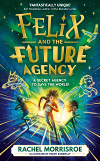 FELIX AND THE FUTURE AGENCY