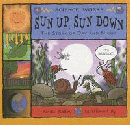 SUN UP, SUN DOWN: THE STORY OF DAY AND NIGHT