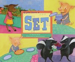 IF YOU WERE A SET