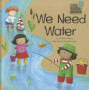 WE NEED WATER