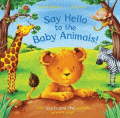 SAY HELLO TO THE BABY ANIMALS!
