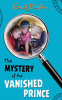 MYSTERY OF THE VANISHED PRINCE, THE