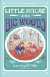 LITTLE HOUSE IN THE BIG WOODS