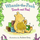 WINNIE-THE-POOH TOUCH AND FEEL BOARD BOOK