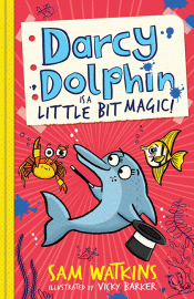 DARCY DOLPHIN IS A LITTLE BIT MAGIC!