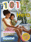 101 WAYS TO BE A HERO