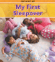MY FIRST SLEEPOVER