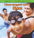 I KNOW SOMEONE WHO IS OBESE