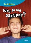 WHY DO MY EARS POP? HEARING