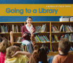 GOING TO A LIBRARY