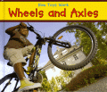 WHEELS AND AXLES