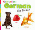 COLOURS IN GERMAN: DIE FARBEN