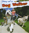 DIARY OF A DOG WALKER