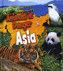ANIMALS IN DANGER IN ASIA