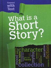 WHAT IS A SHORT STORY?