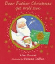 DEAR FATHER CHRISTMAS, GET WELL SOON