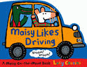 MAISY LIKES DRIVING BOARD BOOK