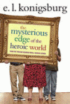 MYSTERIOUS EDGE OF THE HEROIC WORLD, THE