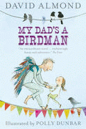 MY DAD'S A BIRDMAN