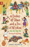 DOLLOP OF GHEE AND A POT OF WISDOM: STORIES FROM I
