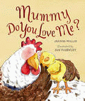 MUMMY DO YOU LOVE ME?