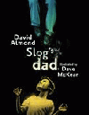 SLOG'S DAD