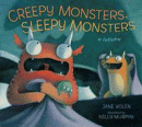 CREEPY MONSTERS, SLEEPY MONSTERS: A LULLABY