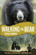 WALKING THE BEAR