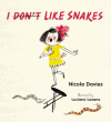 I (DON'T) LIKE SNAKES