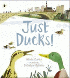 JUST DUCKS!
