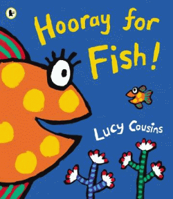 HOORAY FOR FISH!