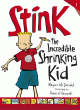 STINK THE INCREDIBLE SHRINKING KID