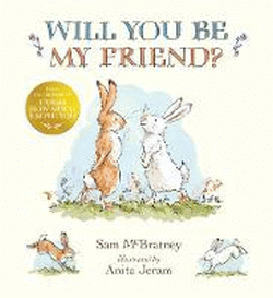 WILL YOU BE MY FRIEND?