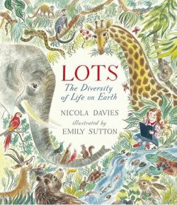 LOTS: THE DIVERSITY OF LIFE ON EARTH