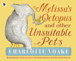MELISSA'S OCTOPUS AND OTHER UNSUITABLE PETS