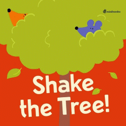 SHAKE THAT TREE!