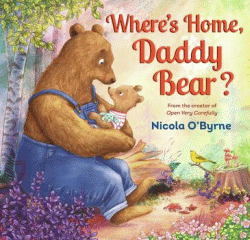 WHERE'S HOME, DADDY BEAR?
